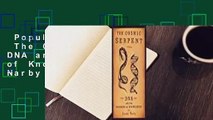 Popular to Favorit  The Cosmic Serpent: DNA and the Origins of Knowledge by Jeremy Narby
