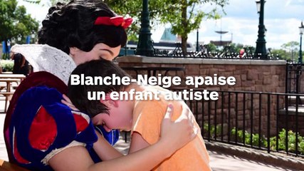 Blanche neige apaise un garçon autiste