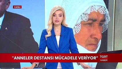 Cumhurbaşkanı Erdoğan: ''Anneler Destansı Mücadele Veriyor''