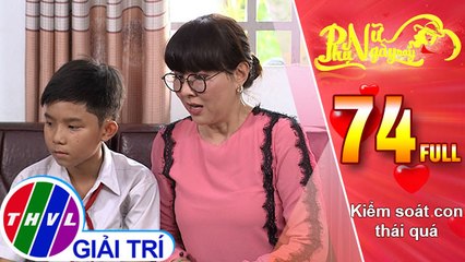 THVL | Phụ nữ ngày nay - Tập 74: Kiểm soát con thái quá