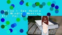 Online I Can Handle It (Mindful Mantras, #1)  For Online