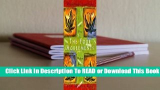 Full E-book The Four Agreements: A Practical Guide to Personal Freedom  For Online