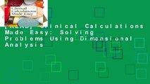 [READ] Clinical Calculations Made Easy: Solving Problems Using Dimensional Analysis