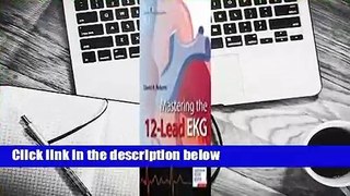 About For Books  Mastering the 12-Lead Ekg, Second Edition  For Kindle