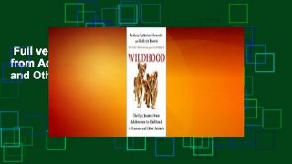 Full version  Wildhood: The Epic Journey from Adolescence to Adulthood in Humans and Other