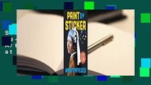 Full E-book Paint by Sticker Masterpieces: Re-create 12 Iconic Artworks One Sticker at a Time!