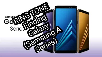 RING TONE - Finding Galaxy (Samsung A Series)