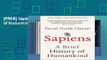 [FREE] Sapiens: A Brief History of Humankind