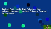 Best product  How to Draw Pokemon: How to Draw Pokemon Characters: Pokemon Drawing for Beginners: