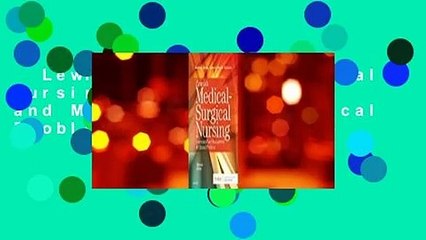 Lewis's Medical-Surgical Nursing: Assessment and Management of Clinical Problems, Single Volume
