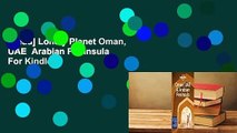 [Read] Lonely Planet Oman, UAE  Arabian Peninsula  For Kindle