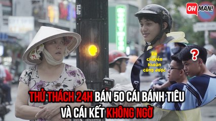 THỬ THÁCH 24H BÁN 60 CA BÁNH TIÊU VÀ CÁI KẾT