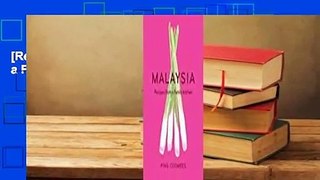 [Read] Malaysia: Recipes From a Family Kitchen  For Online