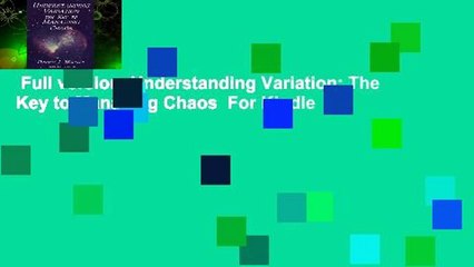 Full version  Understanding Variation: The Key to Managing Chaos  For Kindle