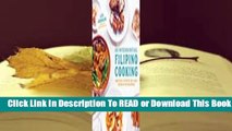 [Read] Quintessential Filipino Cooking: 75 Authentic and Classic Recipes of the Philippines  For