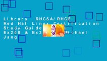 Library  RHCSA/RHCE Red Hat Linux Certification Study Guide (Exams Ex200 & Ex300) - Michael Jang