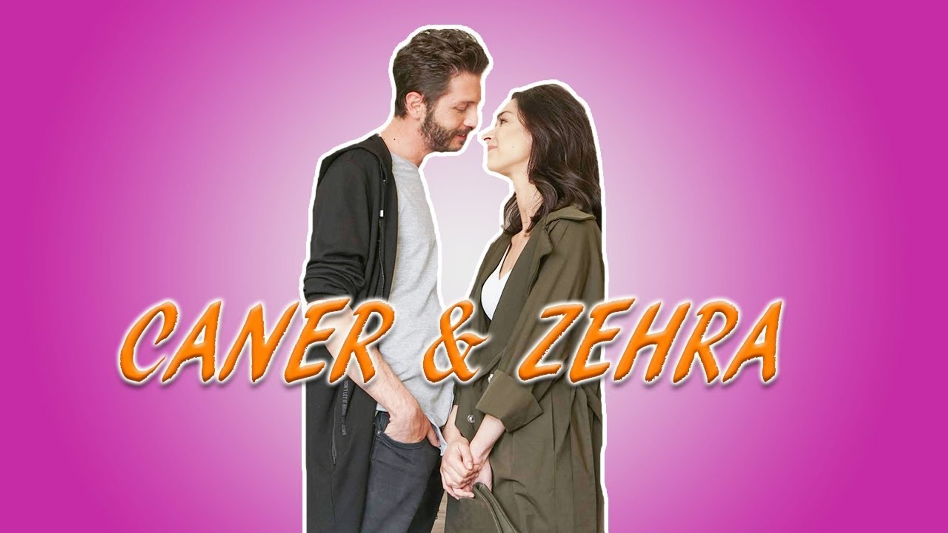 Caner & Zehra