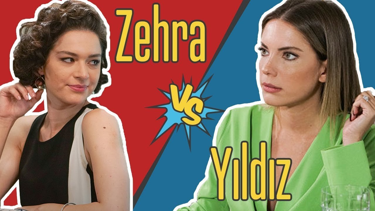 Yıldız vs Zehra
