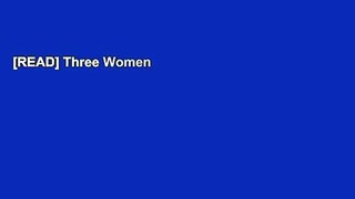 [READ] Three Women