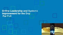 Online Leadership and Systems Improvement for the Dnp  For Full