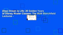 [Doc] Drawn to Life: 20 Golden Years of Disney Master Classes: The Walt Stanchfield Lectures -