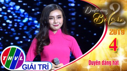 THVL | Duyên dáng bolero 2019 - Tập 4[2]: Trả Lại Thời Gian - Ngọc Trân