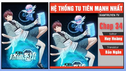 Hệ Thống Tu Tiên Mạnh Nhất Chap 34