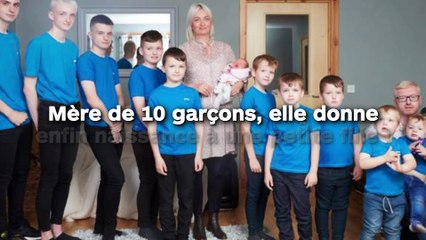Mère de 10 garçons, elle donne  enfin naissance à une petite fille !