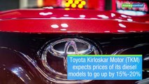 Toyota expects prices of its diesel models to go up by 20% after BSVI upgrade