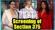 Richa Chadda, Swara Bhaskar and many other celebs at the screening of 'Section 375'