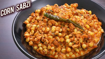Corn Sabzi | How To Make Creamy Masala Corn Curry | Best Masala Corn Curry recipe | Ruchi