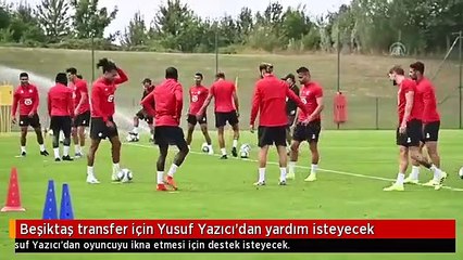 Beşiktaş transfer için Yusuf Yazıcı'dan yardım isteyecek
