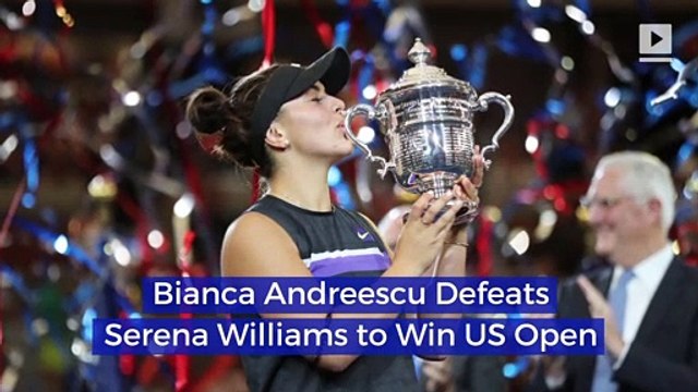 Bianca Andreescu Defeats Serena Williams to Win US Open