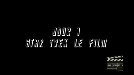 La double semaine Star Trek - Jour 1 - Star Trek le film