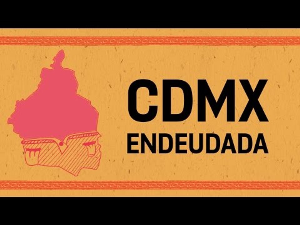 CDMX endeudada | #AlChile