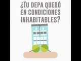 ¿Tu depa quedó en condiciones inhabitables?