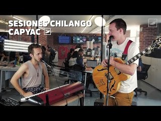 Sesión Chilango con Capyac - Chilango #Sesiones