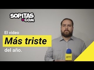 Video de la Semana - El video más triste del año | Sopitas.com