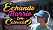 Sopitas Presenta: Echando Barrio | Ep. 01 Caloncho