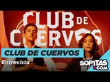 Luis Gerardo Méndez y Mariana Treviño nos adelantan sobre la última temporada de Club de Cuervos