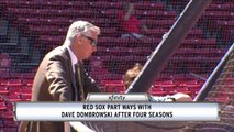 Xfinity Report: Red Sox Part Ways With Dave Dombrowski