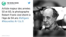 Robert Frank, monument de la photographie, est mort