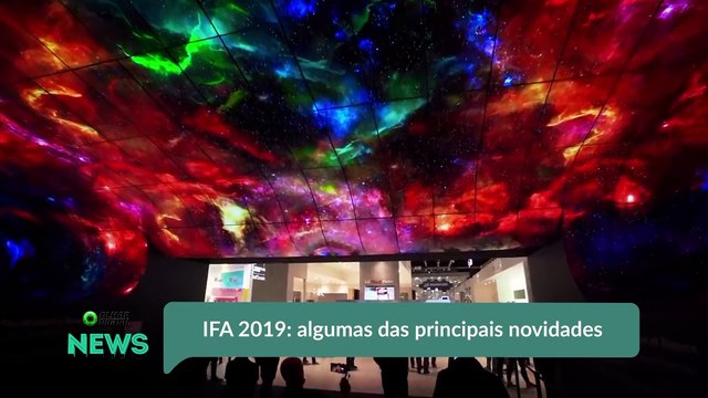 IFA 2019- algumas das principais novidades