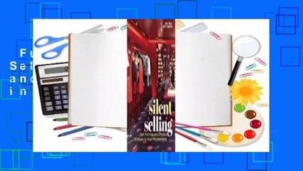 Full version  Silent Selling: Best Practices and Effective Strategies in Visual Merchandising