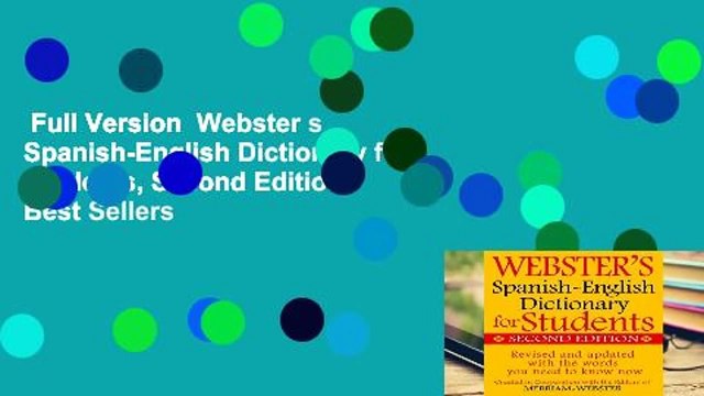Full Version Webster s Spanish-English Dictionary for Students, Second Edition Best Sellers
