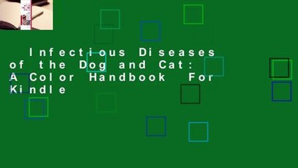 Infectious Diseases of the Dog and Cat: A Color Handbook  For Kindle