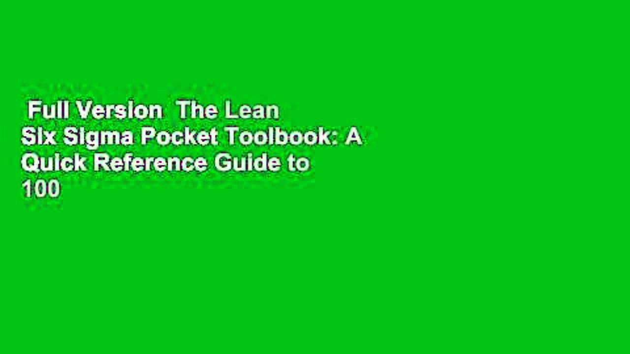 Full Version  The Lean Six Sigma Pocket Toolbook: A Quick Reference Guide to 100 Tools for
