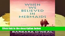 When We Believed in Mermaids: A Novel  Best Sellers Rank : #5