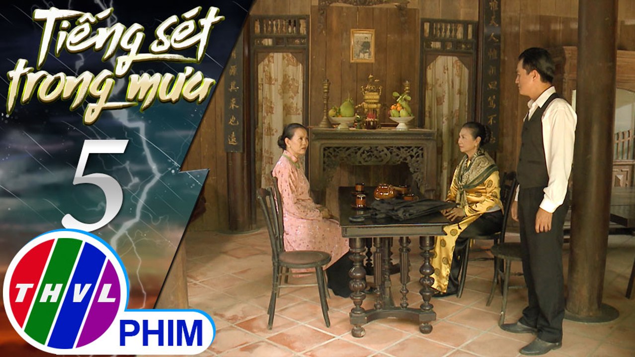 THVL | Tiếng sét trong mưa - Tập 5[1]: Khải Duy tức giận vì bị người khác nhắc lại chuyện ngày xưa