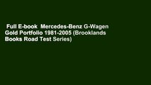Full E-book  Mercedes-Benz G-Wagen Gold Portfolio 1981-2005 (Brooklands Books Road Test Series)